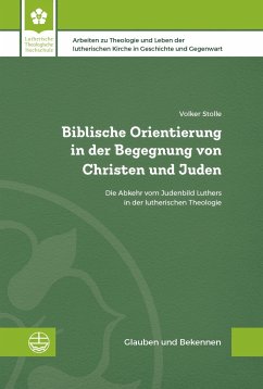 Biblische Orientierung in der Begegnung von Christen und Juden - Stolle, Volker