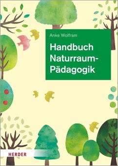 Handbuch Naturraumpädagogik - Wolfram, Anke