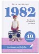 1982 - Dein Jahrgang - Bild 1