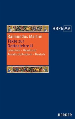 Texte zur Gotteslehre II. Pugio fidei I-III, 7-11 - Raimundus Martini