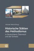 Historische Stätten des Methodismus in Deutschland, Österreich und der Schweiz