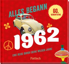 Alles begann 1962 - Pattloch Verlag