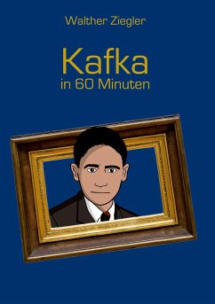 Kafka in 60 Minuten - Ziegler, Walther