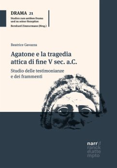 Agatone e la tragedia attica di fine V sec. a.C. - Gavazza, Beatrice