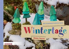Mit Kindern durchs Jahr: Wintertage - Freitag, Bärbel