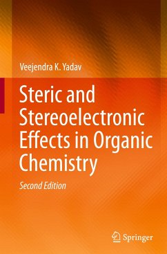 Steric and Stereoelectronic Effects in Organic Chemistry - Yadav, Veejendra K.