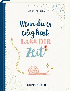 Geschenkbuch - Wenn du es eilig hast, lass dir Zeit - Kruppa, Hans
