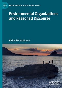 Environmental Organizations and Reasoned Discourse - Robinson, Richard M.