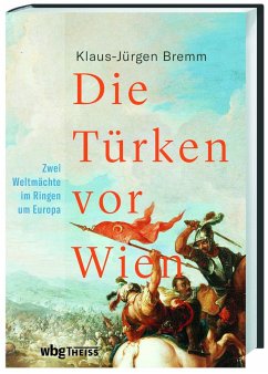 Die Türken vor Wien - Bremm, Klaus-Jürgen