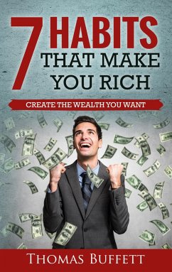 7 Habits That Make You Rich - Buffett, Thomas