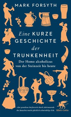 Eine kurze Geschichte der Trunkenheit - Forsyth, Mark