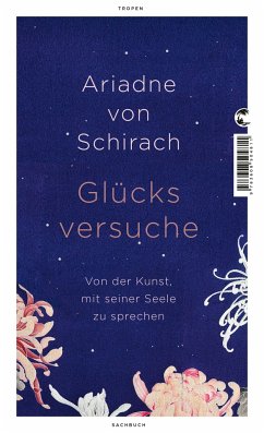 Glücksversuche - Schirach, Ariadne von