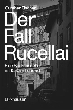 Der Fall Rucellai - Fischer, Günther
