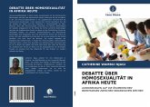 DEBATTE ÜBER HOMOSEXUALITÄT IN AFRIKA HEUTE