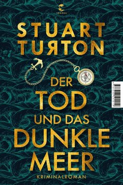 Der Tod und das dunkle Meer - Turton, Stuart