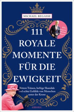 111 royale Momente für die Ewigkeit - Begasse, Michael