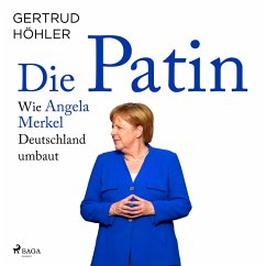 Die Patin - Wie Angela Merkel Deutschland umbaut (MP3-Download) - Höhler, Gertrud