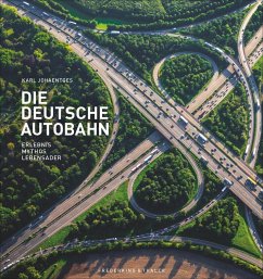 Die Deutsche Autobahn - Johaentges, Karl