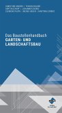 Das Baustellenhandbuch Garten- und Landschaftsbau Das Baustellenhandbuch Garten- und Landschaftsbau