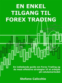 En enkel tilgang til forex trading (eBook, ePUB) - Calicchio, Stefano