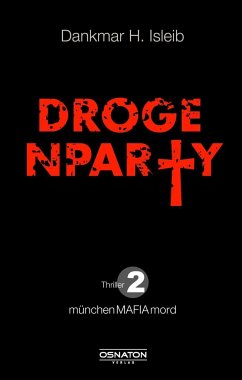 Drogenparty - Isleib, Dankmar H.