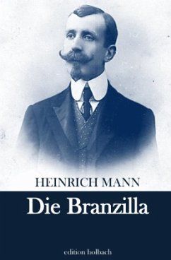 Die Branzilla - Mann, Heinrich
