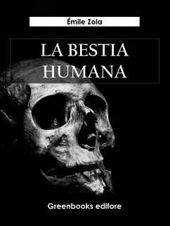 La bestia humana (eBook, ePUB) - Zola, Émile
