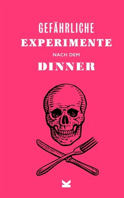 Cover Gefährliche Experimente nach dem Dinner
