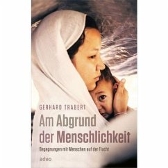 Am Abgrund der Menschlichkeit - Trabert, Gerhard