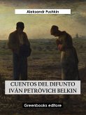Cuentos del difunto Iván Petróvich Belkin (eBook, ePUB)
