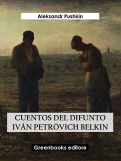 Cuentos del difunto Iván Petróvich Belkin (eBook, ePUB) - Pushkin, Aleksandr