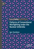 Patterns of Conventional Warfighting under the Nuclear Umbrella