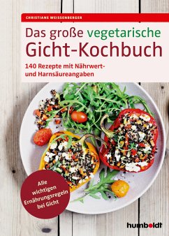 Das große vegetarische Gicht-Kochbuch - Weißenberger, Christiane