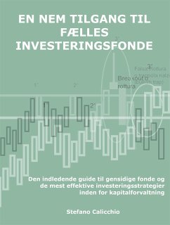 En nem tilgang til fælles investeringsfonde (eBook, ePUB) - Calicchio, Stefano