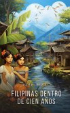 Filipinas Dentro De Cien Años (eBook, ePUB)