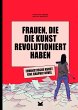 Frauen, die die Kunst revolutioniert... - Bild 1
