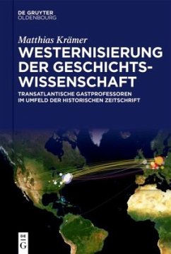 Westernisierung der Geschichtswissenschaft - Krämer, Matthias
