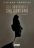 Gli invisibili che contano (eBook, ePUB)