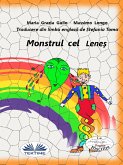 Monstrul Cel Lene¿ (eBook, ePUB)