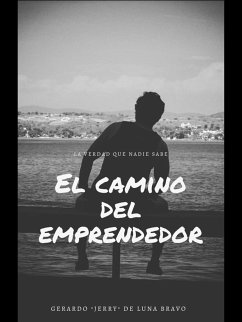 El camino del emprendedor (eBook, ePUB) - de Luna Bravo, Gerardo