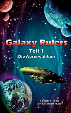 Galaxy Rulers (eBook, ePUB) - Huber, Karlheinz