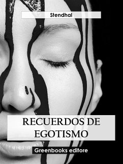 Recuerdos de egostismo (eBook, ePUB) - Stendhal