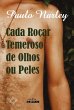 Cada Roçar Temeroso de Olhos ou Peles... - Bild 1