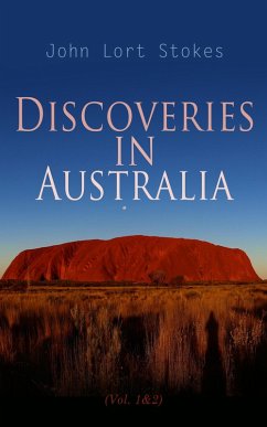 Discoveries in Australia (Vol. 1&2) (eBook, ePUB) - Stokes, John Lort