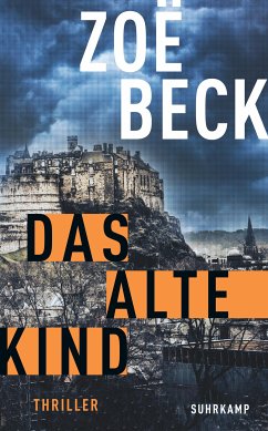 Das alte Kind / Schottland-Reihe Bd.3 (eBook, ePUB) - Beck, Zoë