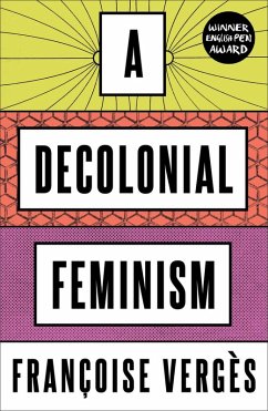 A Decolonial Feminism (eBook, ePUB) - Vergès, Françoise