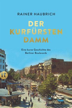 Der Kurfürstendamm (eBook, ePUB) - Haubrich, Rainer