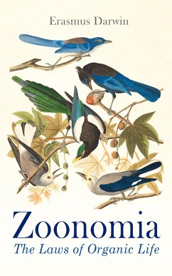 Zoonomia: The Laws of Organic Life (eBook, ePUB) - Darwin, Erasmus