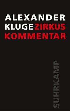 Zirkus / Kommentar (eBook, ePUB) - Kluge, Alexander