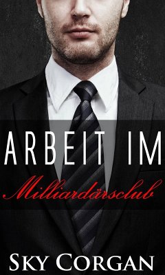 Cover Arbeit im Milliardärsclub (eBook, ePUB)